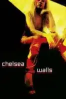 Poster Film Chelsea Walls (2001)