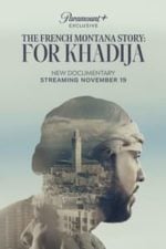 The French Montana Story: For Khadija (2023)