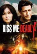 Layarkaca21 LK21 Dunia21 Nonton Film Kiss Me Deadly (2008) Subtitle Indonesia Streaming Movie Download