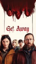 Nonton Film Get Away (2024) Subtitle Indonesia Streaming Movie Download