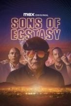 Nonton Film Sons of Ecstasy (2025) Subtitle Indonesia Streaming Movie Download