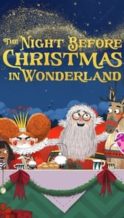 Nonton Film The Night Before Christmas in Wonderland (2024) Subtitle Indonesia Streaming Movie Download