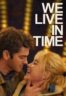 Layarkaca21 LK21 Dunia21 Nonton Film We Live in Time (2024) Subtitle Indonesia Streaming Movie Download