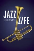 Nonton Film Jazz: The Only Way of Life (2019) Subtitle Indonesia Streaming Movie Download