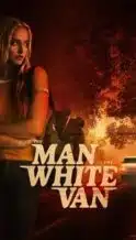 Nonton Film The Man in the White Van (2024) Subtitle Indonesia Streaming Movie Download