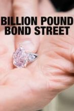 Nonton Film Billion Pound Bond Street (2021) Subtitle Indonesia Streaming Movie Download