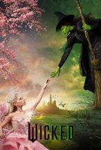 Nonton Film Wicked (2024) Subtitle Indonesia Streaming Movie Download