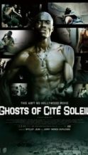 Nonton Film Ghosts of Cité Soleil (2006) Subtitle Indonesia Streaming Movie Download