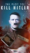 Nonton Film The Plot to Kill Hitler (2023) Subtitle Indonesia Streaming Movie Download