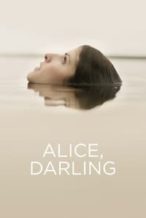 Nonton Film Alice, Darling (2022) Subtitle Indonesia Streaming Movie Download