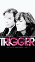 Nonton Film Trigger (2010) Subtitle Indonesia Streaming Movie Download