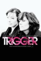 Layarkaca21 LK21 Dunia21 Nonton Film Trigger (2010) Subtitle Indonesia Streaming Movie Download