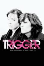 Nonton Film Trigger (2010) Subtitle Indonesia Streaming Movie Download