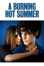 Nonton Film A Burning Hot Summer (2011) Subtitle Indonesia Streaming Movie Download