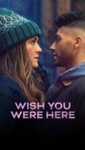 Nonton Film Wish You Were Here (2025) Subtitle Indonesia Streaming Movie Download