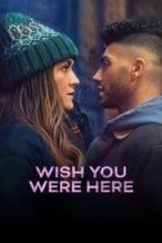 Nonton Film Wish You Were Here (2025) Subtitle Indonesia Streaming Movie Download