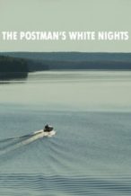 Nonton Film The Postman’s White Nights (2014) Subtitle Indonesia Streaming Movie Download