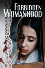 Nonton Film Forbidden Womanhood (2022) Subtitle Indonesia Streaming Movie Download