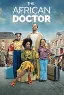 Layarkaca21 LK21 Dunia21 Nonton Film The African Doctor (2016) Subtitle Indonesia Streaming Movie Download