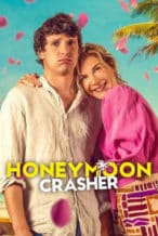 Nonton Film Honeymoon Crasher (2025) Subtitle Indonesia Streaming Movie Download