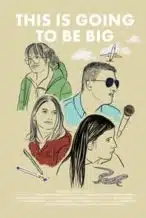 Nonton Film This Is Going to Be Big (2023) Subtitle Indonesia Streaming Movie Download