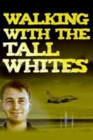 Layarkaca21 LK21 Dunia21 Nonton Film Walking with the Tall Whites (2020) Subtitle Indonesia Streaming Movie Download