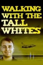 Walking with the Tall Whites (2020)