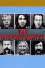 Nonton Film The Misfortunates (2009) Subtitle Indonesia Streaming Movie Download