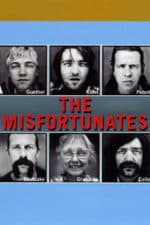 The Misfortunates (2009)