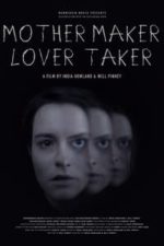 Mother Maker Lover Taker (2024)