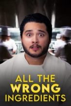 Nonton Film All the Wrong Ingredients (2023) Subtitle Indonesia Streaming Movie Download