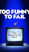 Nonton Film Too Funny to Fail: The Life & Death of The Dana Carvey Show (2017) Subtitle Indonesia Streaming Movie Download