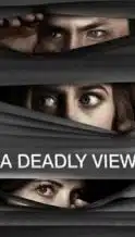 Nonton Film A Deadly View (2018) Subtitle Indonesia Streaming Movie Download