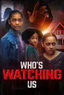 Layarkaca21 LK21 Dunia21 Nonton Film Who’s Watching Us (2024) Subtitle Indonesia Streaming Movie Download