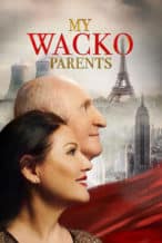 Nonton Film My Wacko Parents (2022) Subtitle Indonesia Streaming Movie Download