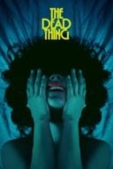 Layarkaca21 LK21 Dunia21 Nonton Film The Dead Thing (2025) Subtitle Indonesia Streaming Movie Download