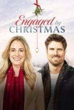 Nonton Film Engaged by Christmas (2024) Subtitle Indonesia Streaming Movie Download