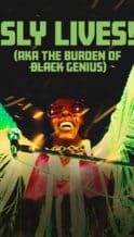 Nonton Film SLY LIVES! (aka The Burden of Black Genius) (2025) Subtitle Indonesia Streaming Movie Download