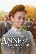 Nonton Film Anne of Green Gables: Fire & Dew (2017) Subtitle Indonesia Streaming Movie Download