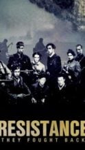 Nonton Film Resistance: They Fought Back (2024) Subtitle Indonesia Streaming Movie Download