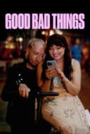 Layarkaca21 LK21 Dunia21 Nonton Film Good Bad Things (2024) Subtitle Indonesia Streaming Movie Download