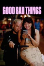 Good Bad Things (2024)