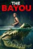 Layarkaca21 LK21 Dunia21 Nonton Film The Bayou (2025) Subtitle Indonesia Streaming Movie Download