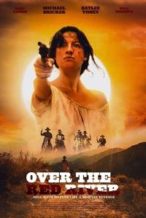 Nonton Film Over The Red River (2024) Subtitle Indonesia Streaming Movie Download