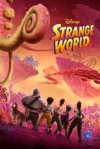 Nonton Film Strange World (2022) Subtitle Indonesia Streaming Movie Download