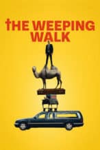 Nonton Film The Weeping Walk (2024) Subtitle Indonesia Streaming Movie Download