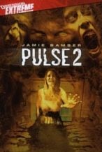 Nonton Film Pulse 2: Afterlife (2008) Subtitle Indonesia Streaming Movie Download