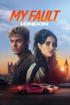 Nonton Film My Fault: London (2025) Subtitle Indonesia Streaming Movie Download