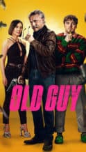 Nonton Film Old Guy (2024) Subtitle Indonesia Streaming Movie Download