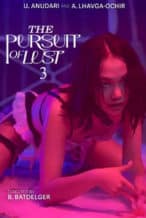 Nonton Film The Pursuit of Lust 3 (2025) Subtitle Indonesia Streaming Movie Download